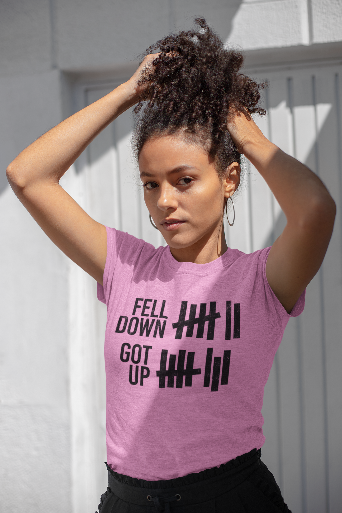 fell down and got up t-shirt